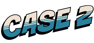 CASE 2